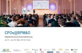CPOs@BPM&OBPMO_Agenda.pdf · Sponsoren des CPOs@BPM&O 2019 CPOs@BPM&O Digitalisierung & Automatisierung • Erfahrungsberichte aus Projekten und Weiterbildungsmaßnahmen • Experten-Vorträge