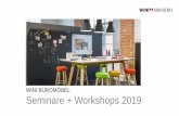 WINI BÜROMÖBEL Seminare + Workshops 2019 · für die Objektbearbeitungen nach dem MEIN BÜRO PRINZIP und erhalten exklusiv Zugang zu allen Tools, der Server- struktur sowie weiterführenden