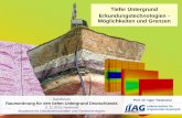 Tiefer Untergrund Erkundungstechnologien - Möglichkeiten ... · Geomagnetik (Magnetisierbarkeit) Gravimetrie (Dichte) Seismik (Elastizität) Geoelektrik&Elektromagnetik (Elektrische