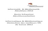 Informatik- & Mediamatik- Abschluss 2012 Beste Schweizer ... · Bildung mit einem Praktikum. Die IPA wird im letzten ... dass die Lernenden im 3 ... Rang Probst Manuel, Kanton ZG,