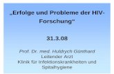 „Erfolge und Probleme der HIV- Forschung“ 31.3 · Influenza HA gene, HA1 domain HIV-1 envgene, C2-V5 HIV-infected patient, 1 year Annual global Influenza A One HIV-1 subtype All