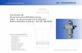 Schlick Zweistoffdüsen als Lanzenversion Modellreihe 0/2-0/60SCHLICK).pdf · 3 Form 3 Mit Reinigungsnadel. Zur schnellen Reinigung der Düsenmündung während des Betriebes. Für