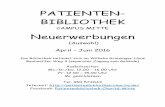 PATIENTEN - charite.de · PATIENTEN - BIBLIOTHEK CAMPUS MITTE Neuerwerbungen (Auswahl) April ² Juni 20 1 6 Die Bibliothek befindet sich im Wilhelm Griesinger - Haus
