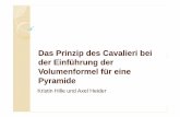 Das Prinzip des Cavalieri bei der Einf hrung derdidaktik.mathematik.hu-berlin.de/files/prinzip_cavalieri_.pdf · Das Prinzip des Cavalieri bei der Einführung der Volumenformel für