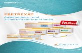 EBETREXAT - sandoz.at · 4 5 EBETREXAT und andere Medikamente In der Gebrauchsinformation werden zahlreiche Medikamente genannt, bei deren gleichzeitiger Anwendung mit EBETREXAT Wechselwirkungen