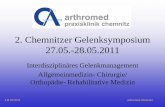 2. Chemnitzer Gelenksymposium 27.05.-28.05 · Chondropathia patellae sinistra ... Femur, 15 % proximale Tibia, prox. Humerus 15 % LB 05/2011 arthromed chemnitz. I. Osteosarkome 2.