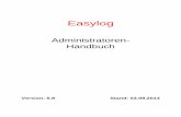 Administratoren- Handbuch · Sollten Sie Ihren Easylog -Server, z.B. nach einem Herunterfahren des Servers diesen manuell starten wollen, können Sie dies durch einen Doppelklick