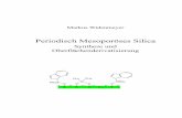 Periodisch Mesoporöses Silica - mediaTUM · (NL)DFT Non Local Density Functional Theory PDV Porendurchmesserverteilung Ph Phenyl PO Propylenoxid RT Raumtemperatur s Singulett oder
