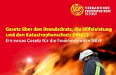 Gesetz über den Brandschutz, die Hilfeleistung und den ... · Historie Gesetz über den Feuerschutz im Lande Nordrhein-Westfalen (FSG) vom 2. Juni 1948 (mehrfach überarbeitet) Gesetz