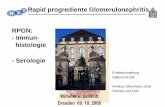 Rapid progrediente Glomerulonephritis RPGN: - Immun ... · Erstbeschreibung Halbmond-GN Klinikum Mannheim 1918 Volhard und Fahr Rapid progrediente Glomerulonephritis RPGN: - Immun-histologie