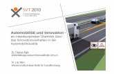 Automobilität und Innovation - vdtuev.de · Automobilität und Innovation - ein interdisziplinärer Überblick über das Innovationsverhalten in der Automobilindustrie Dr. Thomas