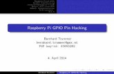 Raspberry Pi GPIO Pin Hacking - glt14-programm.linuxtage.at · Raspberry Pi und GPIO Beispiel: Ampelsteuerung (Cross-)Compilieren von C-Code Beispiel: KITT meets BSG Beispiel: Helligkeitssteuerung