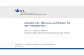 Arbeiten 4.0 – Chancen und Risiken für den Arbeitsschutz · Institut für Arbeitsschutz der Deutschen Gesetzlichen Unfallversicherung Arbeiten 4.0 - Chancen und Risiken für den
