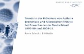 Roma Schmitz, RKI Berlin - bfr.bund.de · Trends in der Prävalenz von Asthma bronchiale und Allergischer Rhinitis bei Erwachsenen in Deutschland 1997-99 und 2008-11 Roma Schmitz,