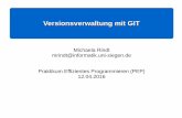 Versionsverwaltung mit GIT - Praktische · PDF file4 GIT Datenmodell vs. SVN Datenmodell GIT SVN Keine Versionsnummerierung. Stattdessen Commit-ID (Hashwert) Revisionsnummervergabe