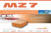 MZ 7 - meinziegelhaus.demeinziegelhaus.de/download/C52629134X1410cf19024XY5f8d/MZ7_Datenblatt_2011.pdf · MZ 7 Das Optimum für das Einfamilienhaus. Ziegel. Ein echtes Stück Zukunft.