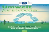 Umwelt JUNI 2013 Nr. 50 für Europäer - ec.europa.eu · Der Bekanntheitsgrad von EMAS nahm infolgedessen zu, und 2001 öffnete es sich für alle Wirt- schaftstätigkeiten im öffentlichen