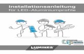 für LED–Aluminiumprofileshop.strato.de/WebRoot/Store26/Shops/64814359/MediaGallery/Lumines_Aluprofile/... · Wir geben in Ihre Hände die Installationsanleitung für LED Profile.