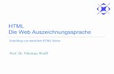 HTML Die Web Auszeichnungssprache - .Prof. Dr. Nikolaus Wulff Informatik II 3 HTTP und HTML â€¢ Das
