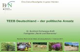TEEB Deutschland – der politische Ansatz · Wealth Accounting and the Valuation of Ecosystem Services Internationale Initiative zur Einbeziehung von Ökosystemdienstleistungen und