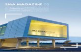 SMA MAGAZINE 03 - SMA Italia Srl · sma magazine ｢ 01 ｣ sma magazine 03 einmal im leben // projekten wie der solar academy begegnen auch architekten nicht jeden tag / die strom-insel