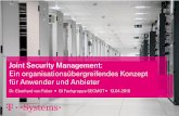 Joint Security Management Ein ... - fg-secmgt.gi.de · Dr. Eberhard von Faber GI Fachgruppe SECMGT 13.04.2018 . Die Kette ist nur so stark, ... Komponen-ten Dritter IT-Dienst- leister