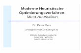 Moderne Heuristische Optimierungsverfahren · • Tabu Search. Folie 5 Dr. Peter Merz Moderne heuristische Optimierungsverfahren: Meta-Heuristiken Inhalte der Vorlesung (2) §Fitnesslandschaften