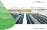 LAMELLA SEPARATOREN - nordicwater.com · Lamella Separator ist entwickelt worden, um die Effizienz von Sedimentationsprozessen zu steigern, gleichzei-tig aber den Platzbedarf zu verringern.