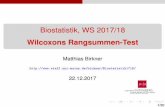 Biostatistik, WS 2017/18 - staff.uni-mainz.de · Der Wilcoxon-Test heißt auch Mann-Whitney-Test. In der Literatur sind verschiedene Zentrierungen der Rangsumme gebrauchlich, ggfs.