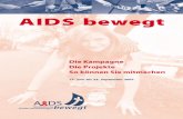 aids bewegt - kielerkloster.de fileKampagne Seit einem Vierteljahrhundert gibt es HIV/Aids, seit dem ersten Ausbruch 1981 sind rund 25 Millionen Menschen an der Krankheit gestorben.