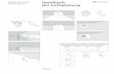 Handbuch der Lichtplanung - erco.com · Rüdiger Ganslandt Geboren 1955. Studium von Germanistik, Kunst und Kunstgeschichte in Aachen. Mitarbeit an einem Projekt zum Thema phantastische