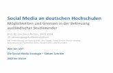 Social Media an deutschen Hochschulen - daad.de · Social Media an deutschen Hochschulen Möglichkeiten und Grenzen in der Betreuung ausländischer Studierender Prof. Dr. Constance