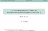 Linear separierbare Probleme - Hochschule Konstanzmfranz/muk_files/lect08_linsep.pdf · Linear trennbare 2-KategorienproblemeGradientenabsteigPerzeptron Perzeptron-Kriterium Um Gradientenabstieg