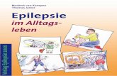 Epilepsie im Alltagsleben - epilepsie-vereinigung.de · 1. Warum diese Broschüre? 5 2. Epilepsien sind bei jedem anders 7 2.1. Ein Anfall macht noch keine Epilepsie 7 2.2. Was ist