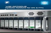 Optische Plattform für HFC & FTTx - wisi.de · 3 Das Übertragungssystem Optopus von WISI ist eine äu-ßerst flexible Plattform mit einer sehr hohen Portdichte für alle Anwendungen