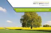 Ein Projekt der österreichischen Nachhaltigkeitsstrategie fileKomunitas OG, um unter dem Aspekt der Nachhaltigkeit und Regionalförde-rung bzw. Landentwicklung, Möglichkeiten breiterer