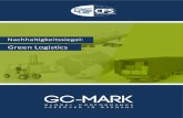 Green Logistics - dqs-cfs.com · Flexible Solutions for your Business GC Mark 1. Antrag, Angebot & Vertrag 2. Vorbereitung mittels Selbstbewertung 3. Überprüfung und Begutachtung