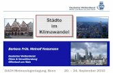 2010 09 21 DEU DACH FRUEH Stadtklima - meteo.uni-bonn.de · Entwicklung der Quader-Methode zur Bestimmung der Auswirkungen des Klimawandels auf eine Stadt online verfügbar Journal