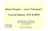 Neue Drogen â€“ neue Therapie? Crystal Speed, ATS & NPS .ATS â€“ Geschichte II (Medikamente) â€¢