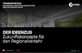TECHNISCHE DETAILS - deutschebahn.com · DER IDEENZUG Zukunftskonzepte für den Regionalverkehr © NEOMIND 2018 1 / 47 TECHNISCHE DETAILS DIE GRUNDIDEE, AUSSTATTUNG UND DER USP DER