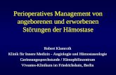 Perioperatives Management von angeborenen und erworbenen ...dbknb.de/dbk/ai/weiterbildung/anasthesie-stammtisch/stammtisch-2011/H... · Labor (intraoperativ) • Thrombozytenaggregometrie