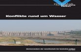 Konflikte rund um Wasser - gfbv.de · Konflikte rund um Wasser 6 kurdische Stadt Hasankeyf zum Opfer fallen sollte. In 200 Dörfern wäre den BewohnerInnen die Lebensgrundlage entzogen