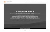 Kempact 323A, Leistung, Konzept und hervorragende ... · Kempact 323A LEISTUNG, KONZEPT UND HERVORRAGENDE BETRIEBSEIGENSCHAFTEN "Die Verwendbarkeit und die Schweißeigenschaften der