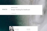 Design Thinking for Healthcare - medconf.de · Dies ist eine komprimierte Fassung des Vortrags Design Thinking for Healthcare. Der Vortrag wurde am 21.11.2018 im Rahmen der MedConf