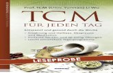 Buch TCM Leseprobe - mankau-verlag.de · Dabei kann die TCM gerade bei solchen Beschwerden oft viel mehr ausrichten als die klassische Schulmedizin. Für all diejenigen, die sich