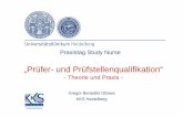 „Prüfer- und Prüfstellenqualifikation“ · Gregor Benedikt Ottawa KKS Heidelberg Praxistag Study Nurse „Prüfer- und Prüfstellenqualifikation“ - Theorie und Praxis -
