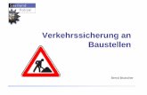 Verkehrssicherung an Baustellen - HRPS-NB-610nb610.dwa-hrps.de/portale/hrps_neu/hrps_neu.nsf/C1257265003C294B... · vorzusehen (RSA-A 2.2) August 2009 Bernd Brutscher 52 Verkehrssicherung