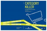 CATEGORY KILLER - wieselhuber.de · Der letzte Teil der Studie soll Mut machen und eine Lanze brechen für den stationären Handel, denn er ist der Online- Konkurrenz keineswegs hilflos