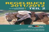 REGELBUCH 2011/2012 - ewu-badenwuerttemberg.de · Für mich ist der Schlüssel zu beständigem Erfolg ein motiviertes Pferd. Das erreiche ich mit individuellem und abwechslungsreichem