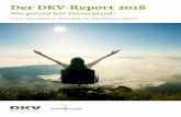 Der DKV-Report 2018 - wdr.de · Über den DKV-Report 2018 Wie viele Menschen in Deutschland führen ein rundum gesun-des Leben? In welchen Gesundheitsbereichen gibt es die meisten